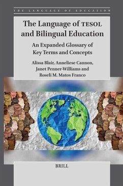 The Language of TESOL and Bilingual Education - Blair, Alissa; Cannon, Anneliese; Penner-Williams, Janet; Marqueti Matos Franco, Roseli