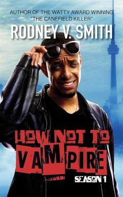 How Not to Vampire - Season 1 - Smith, Rodney V
