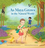 As Maya Grows in the Natural World
