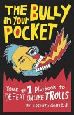 The Bully in Your Pocket