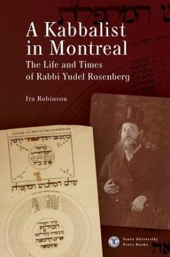 A Kabbalist in Montreal - Robinson, Ira