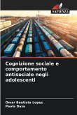 Cognizione sociale e comportamento antisociale negli adolescenti