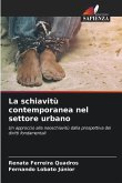 La schiavitù contemporanea nel settore urbano