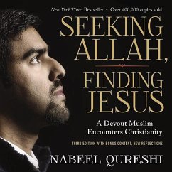 Seeking Allah, Finding Jesus - Qureshi, Nabeel