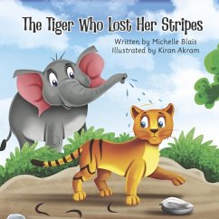 The Tiger Who Lost Her Stripes - Blais, Michelle