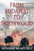 From Budapest to Hollywood