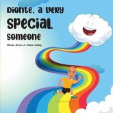 Dionte, A Very Special Someone