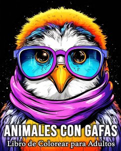 Animales con Gafas Libro de Colorear para Adultos - Bb, Lea Schöning