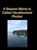 A Reason Maine Is Called Vacationland Photos