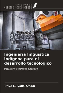 Cover Ingeniería lingüística indígena para el desarrollo tecnológico