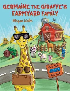 Germaine the Giraffe's Farmyard Family - Weber, Megan