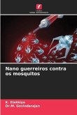 Nano guerreiros contra os mosquitos