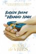 Broken Dreams In Wounded Hands - Bild 1