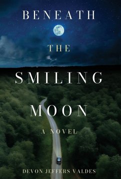 Beneath the Smiling Moon - Jeffers Valdes, Devon