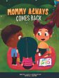 Mommy Always Comes Back - Bild 1