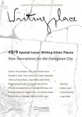 Writingplace Journal #8/9 Special Issue: Writing Urban Places Writingplace Journal #8/9 Special Issue: Writing Urban Places