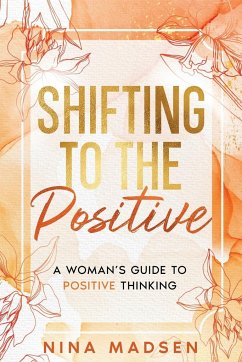 Shifting to the Positive - Madsen, Nina; Development, Special Art