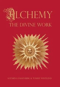 Alchemy - The Divine Work - Westlund, Tommy; Falkenberg, Katarina