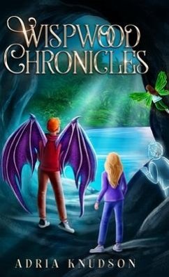 Wispwood Chronicles - Knudson, Adria