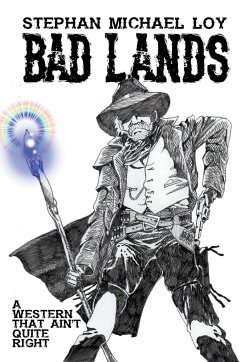 Bad Lands - Loy, Stephan Michael