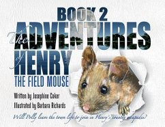 The Adventures of Henry the Field Mouse-Book 2 - Coker, Josephine