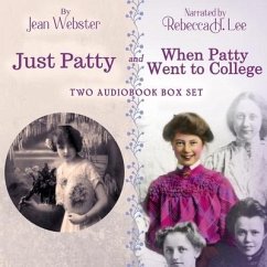 Just Patty and When Patty Went to College: Two Audiobook Box Set - Webster, Jean