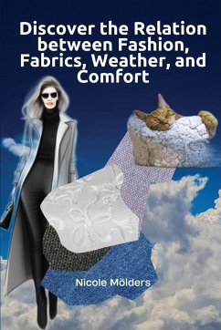 Discover the Relation Between Fashion, Fabrics, Weather, and Comfort - Mölders, Nicole