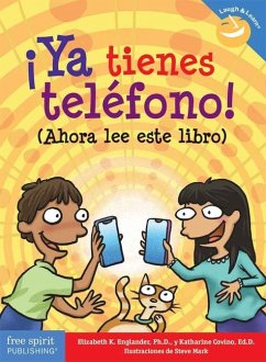 ¡Ya Tienes Teléfono! (Ahora Lee Este Libro) - Englander, Elizabeth; Covino, Katharine