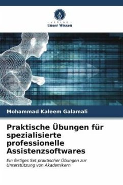 Praktische Übungen für spezialisierte professionelle Assistenzsoftwares - Galamali, Mohammad Kaleem