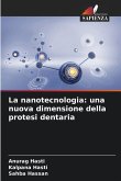 La nanotecnologia: una nuova dimensione della protesi dentaria