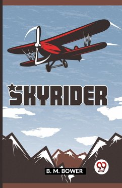 Skyrider - Bower, B. M.