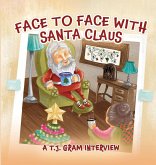 Face To Face With Santa Claus Face To Face With Santa Claus