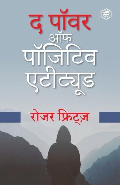 The Power of A Positive Attitude Hindi (द पावर ऑफ ए पॉजिटिव एटीट्यूड) - Fritz, Roger