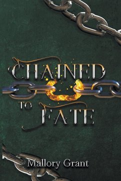 Chained To Fate - Grant, Mallory