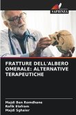 FRATTURE DELL'ALBERO OMERALE: ALTERNATIVE TERAPEUTICHE