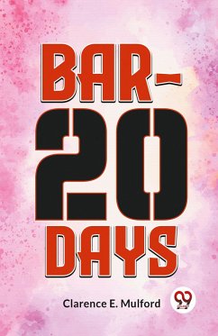 Bar-20 Days - E Mulford, Clarence
