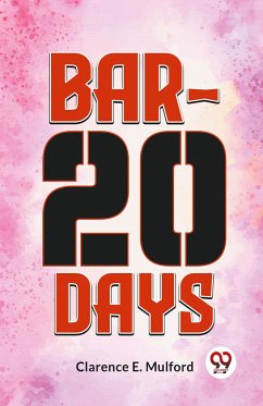 Bar-20 Days - Mulford, Clarence E.