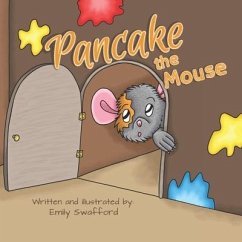 Pancake the Mouse - Swafford, Emily