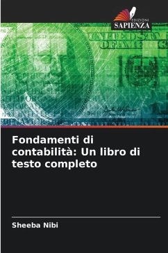 Fondamenti di contabilità: Un libro di testo completo - Nibi, Sheeba