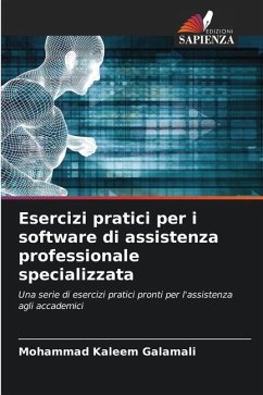 Esercizi pratici per i software di assistenza professionale specializzata - Galamali, Mohammad Kaleem