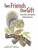 Two Friends, One Gift