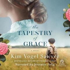 The Tapestry of Grace - Sawyer, Kim Vogel