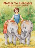 Mother To Elephants