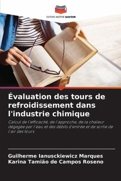 Évaluation des tours de refroidissement dans l'industrie chimique - Marques, Guilherme Ianusckiewicz;Campos Roseno, Karina Tamião de