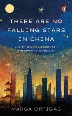 There Are No Falling Stars in China - Ortigas, Marga