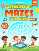 Amazing Mazes for Kids Ages 4-6