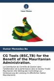 CG Tools (BSC,TB) for the Benefit of the Mauritanian Administration.