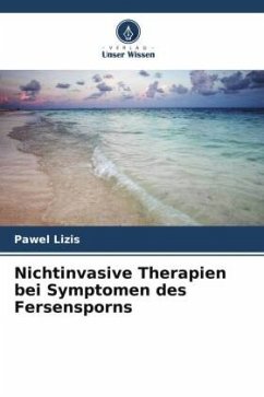 Nichtinvasive Therapien bei Symptomen des Fersensporns - Lizis, Pawel