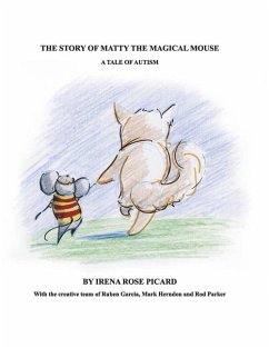 The Story of Matty the Magical Mouse - Picard, Irena Rose