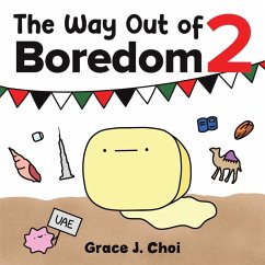 The Way Out of Boredom 2 - Choi, Grace J.